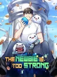 The Newbie is Too Strong Español Cover Image